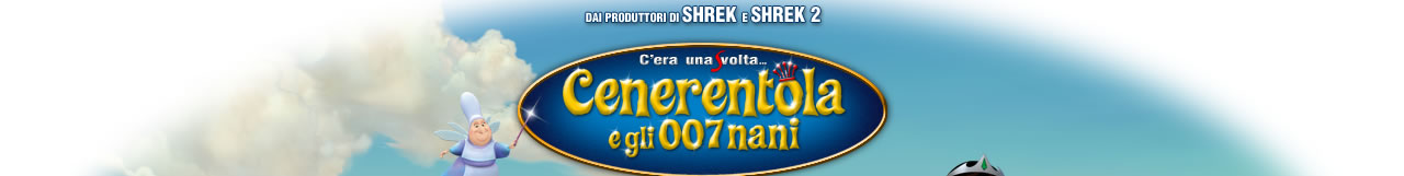 Dai Produttori di Shrek e Shrek 2 - Cenerentola e gli 007 nani